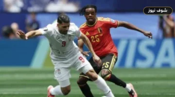 تعادل بلجيكا وإيران سلبياً في الشوط الأول ضمن مجموعة مصر بمونديال 2026